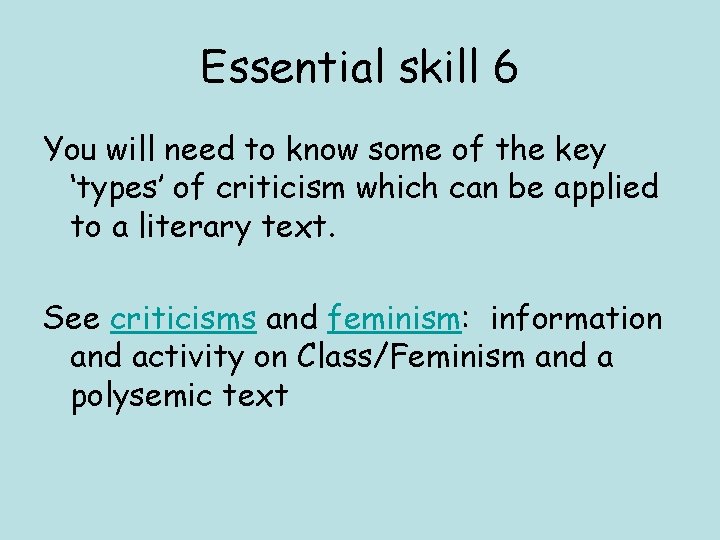 Essential skill 6 You will need to know some of the key ‘types’ of