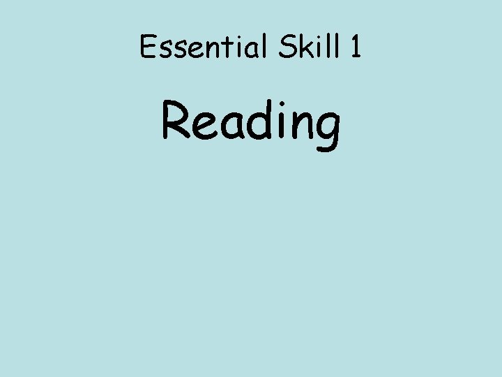 Essential Skill 1 Reading 