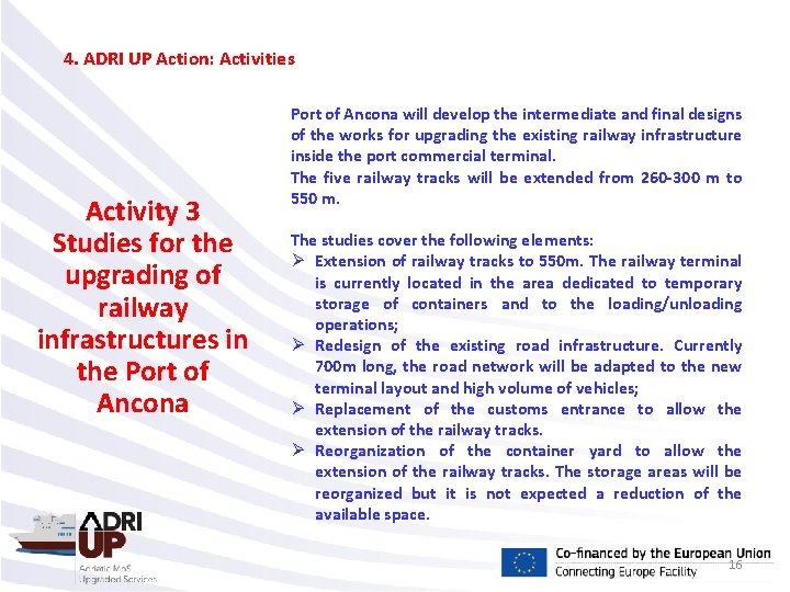 4. ADRI UP Action: Activities Activity 3 Studies for the upgrading of railway infrastructures