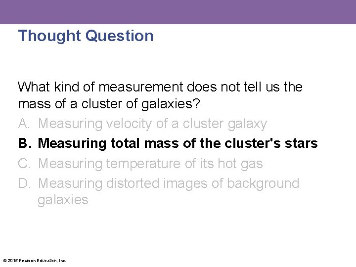 Thought Question What kind of measurement does not tell us the mass of a