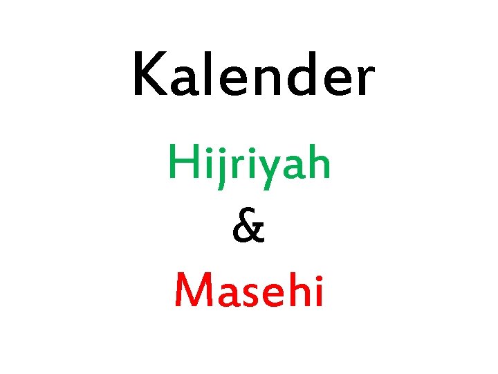 Kalender Hijriyah & Masehi 