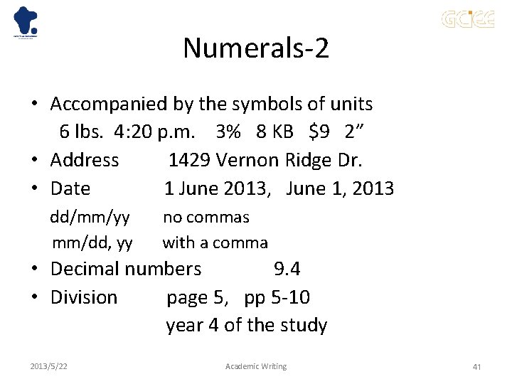 Numerals-2 • Accompanied by the symbols of units　　　　　 　　6 lbs. 4: 20 p. m.