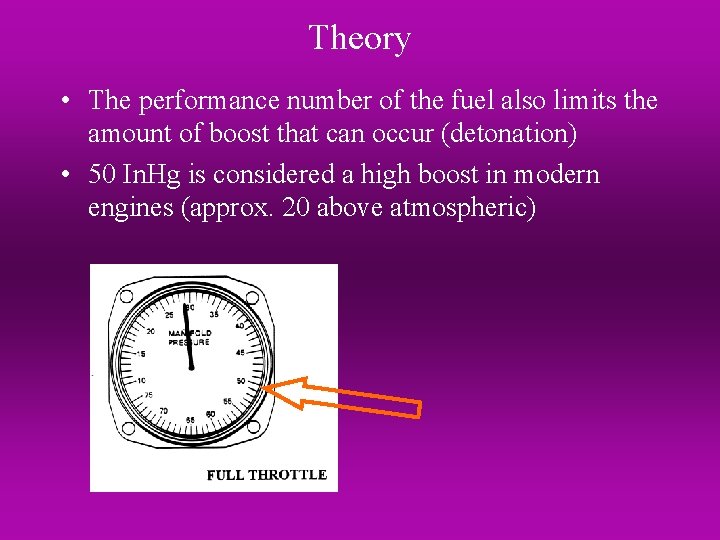 Theory • The performance number of the fuel also limits the amount of boost