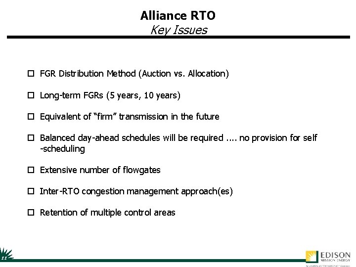 Alliance RTO Key Issues o FGR Distribution Method (Auction vs. Allocation) o Long-term FGRs