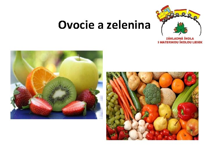 Ovocie a zelenina 