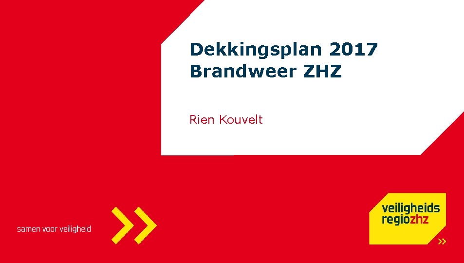 Dekkingsplan 2017 Brandweer ZHZ Rien Kouvelt 