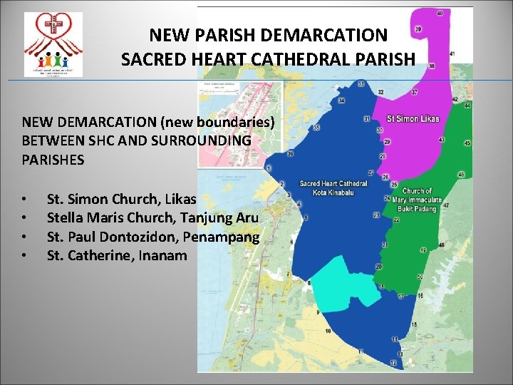 NEW PARISH DEMARCATION SACRED HEART CATHEDRAL PARISH NEW DEMARCATION (new boundaries) BETWEEN SHC AND