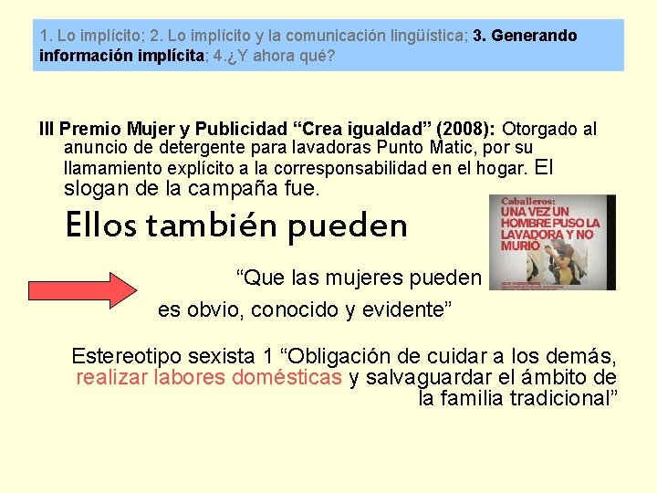1. Lo implícito; 2. Lo implícito y la comunicación lingüística; 3. Generando información implícita;