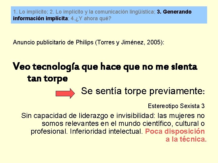 1. Lo implícito; 2. Lo implícito y la comunicación lingüística; 3. Generando información implícita;