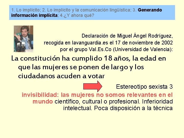1. Lo implícito; 2. Lo implícito y la comunicación lingüística; 3. Generando información implícita;