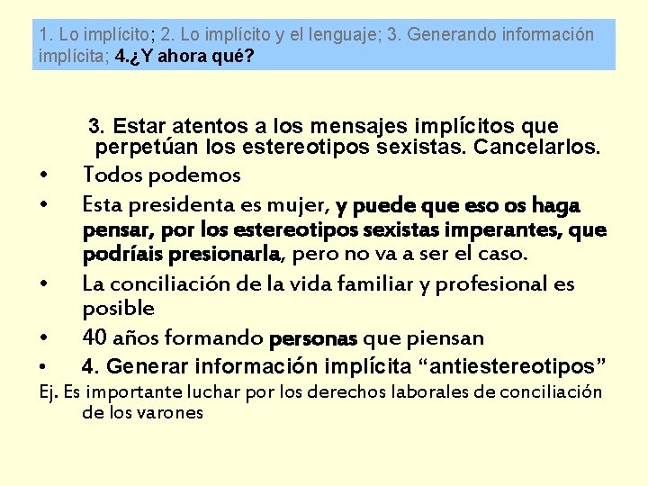 1. Lo implícito; 2. Lo implícito y el lenguaje; 3. Generando información implícita; 4.