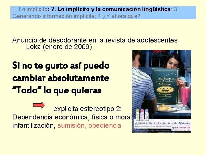 1. Lo implícito; 2. Lo implícito y la comunicación lingüística; 3. Generando información implícita;