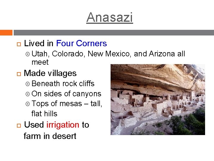 Anasazi Lived in Four Corners Utah, meet Colorado, New Mexico, and Arizona all Made Anasazi Lived in Four Corners Utah, meet Colorado, New Mexico, and Arizona all Made