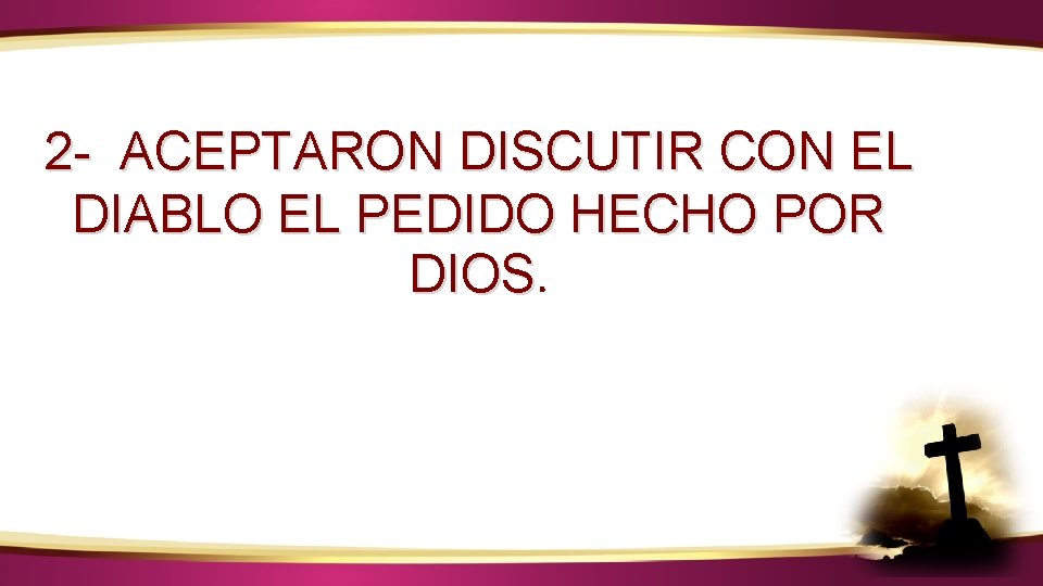 ¿CÓMO IDENTIFICAR LA VOZ DE DIOS? 2 - ACEPTARON DISCUTIR CON EL DIABLO EL ¿CÓMO IDENTIFICAR LA VOZ DE DIOS? 2 - ACEPTARON DISCUTIR CON EL DIABLO EL