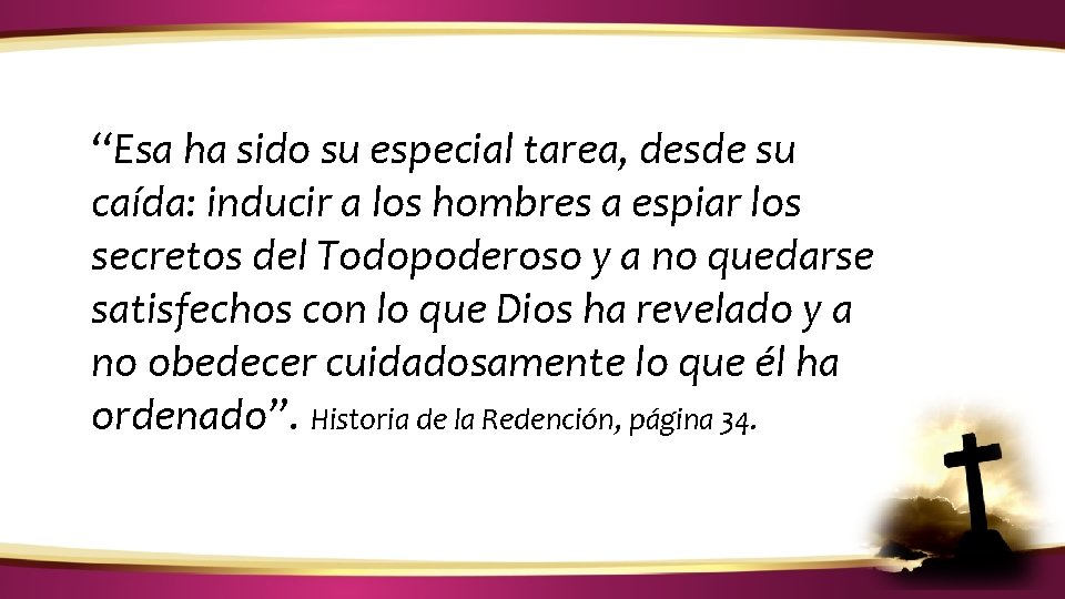 ¿CÓMO IDENTIFICAR LA VOZ DE DIOS? “Esa ha sido su especial tarea, desde su ¿CÓMO IDENTIFICAR LA VOZ DE DIOS? “Esa ha sido su especial tarea, desde su