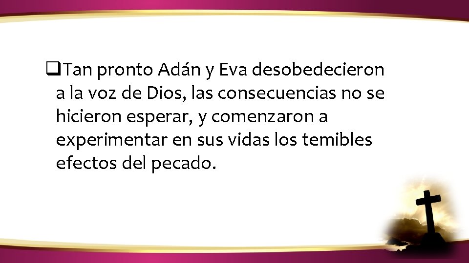 ¿CÓMO IDENTIFICAR LA VOZ DE DIOS? q. Tan pronto Adán y Eva desobedecieron a ¿CÓMO IDENTIFICAR LA VOZ DE DIOS? q. Tan pronto Adán y Eva desobedecieron a