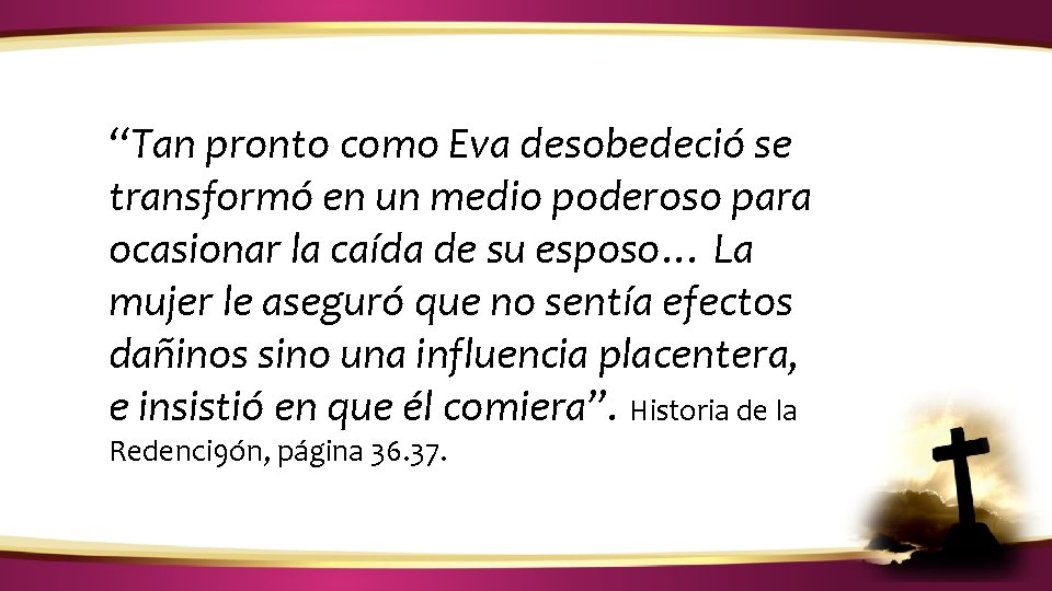 ¿CÓMO IDENTIFICAR LA VOZ DE DIOS? “Tan pronto como Eva desobedeció se transformó en ¿CÓMO IDENTIFICAR LA VOZ DE DIOS? “Tan pronto como Eva desobedeció se transformó en