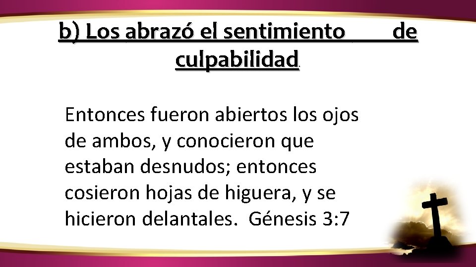 ¿CÓMO IDENTIFICAR LA VOZ DE DIOS? b) Los abrazó el sentimiento culpabilidad. Entonces fueron ¿CÓMO IDENTIFICAR LA VOZ DE DIOS? b) Los abrazó el sentimiento culpabilidad. Entonces fueron