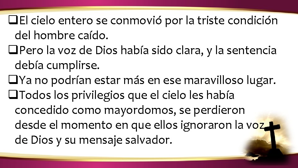 ¿CÓMO IDENTIFICAR LA VOZ DE DIOS? q. El cielo entero se conmovió por la ¿CÓMO IDENTIFICAR LA VOZ DE DIOS? q. El cielo entero se conmovió por la