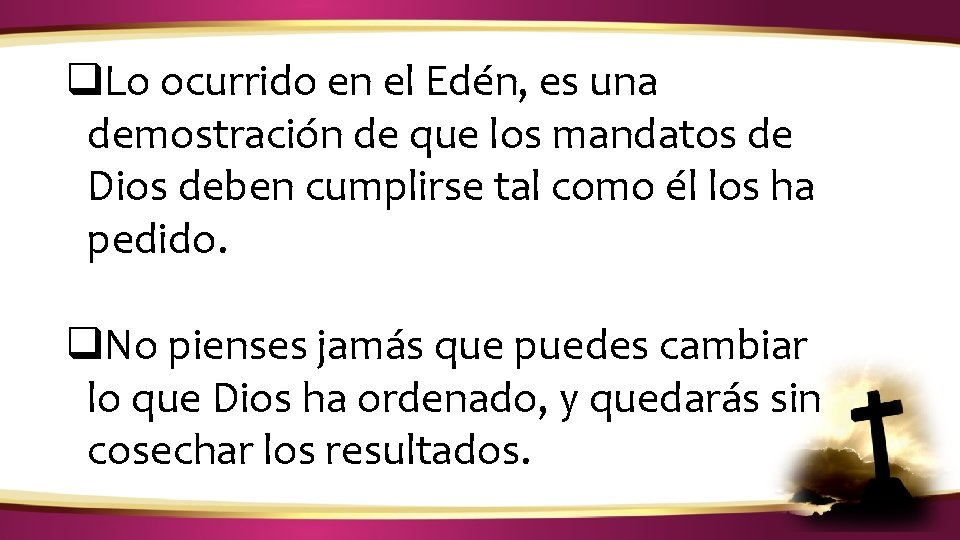 ¿CÓMO IDENTIFICAR LA VOZ DE DIOS? q. Lo ocurrido en el Edén, es una ¿CÓMO IDENTIFICAR LA VOZ DE DIOS? q. Lo ocurrido en el Edén, es una