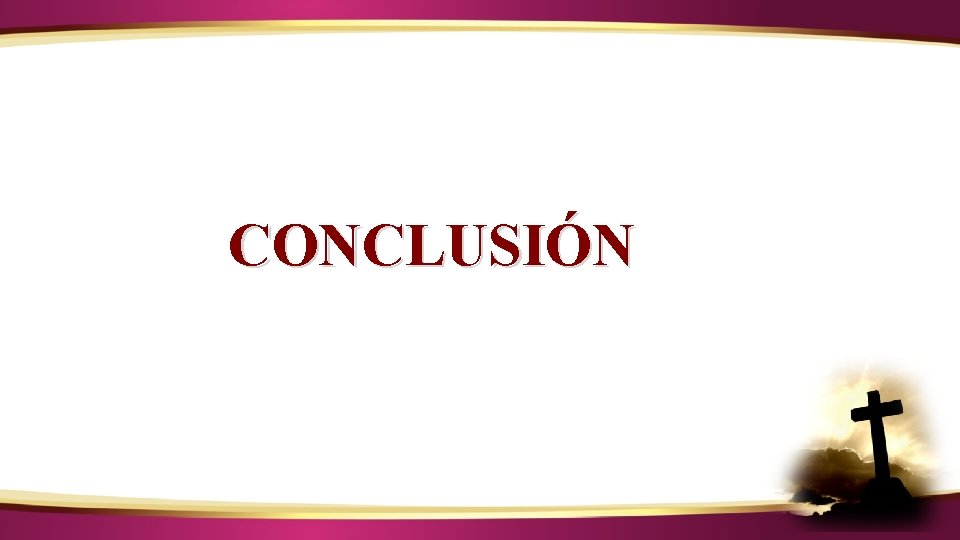 ¿CÓMO IDENTIFICAR LA VOZ DE DIOS? CONCLUSIÓN ¿CÓMO IDENTIFICAR LA VOZ DE DIOS? CONCLUSIÓN