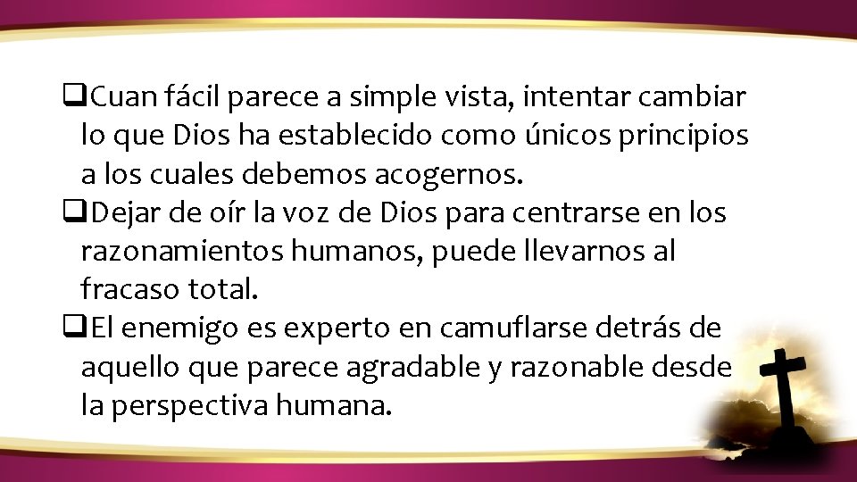 ¿CÓMO IDENTIFICAR LA VOZ DE DIOS? q. Cuan fácil parece a simple vista, intentar ¿CÓMO IDENTIFICAR LA VOZ DE DIOS? q. Cuan fácil parece a simple vista, intentar