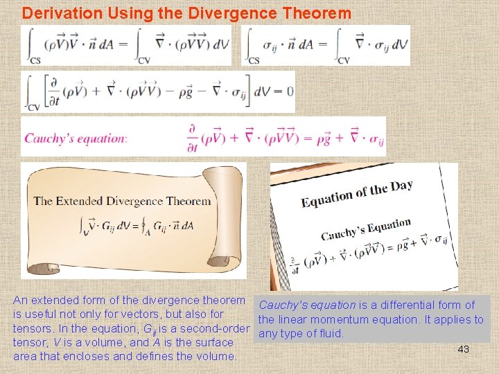 Derivation Using the Divergence Theorem An extended form of the divergence theorem Cauchy’s equation