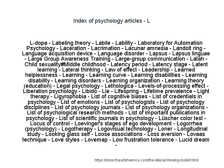 Index of psychology articles - L L-dopa - Labeling theory - Labile - Lability