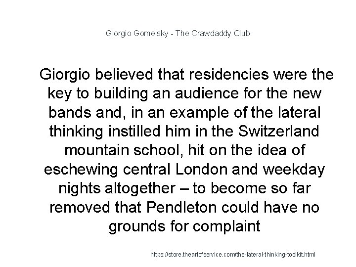 Giorgio Gomelsky - The Crawdaddy Club 1 Giorgio believed that residencies were the key