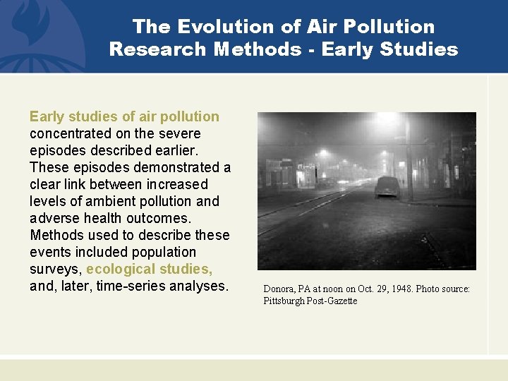 The Evolution of Air Pollution Research Methods - Early Studies Early studies of air