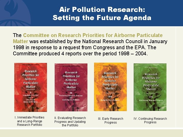 Air Pollution Research: Setting the Future Agenda The Committee on Research Priorities for Airborne