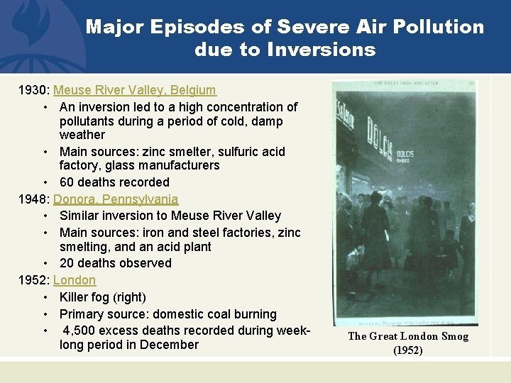 Major Episodes of Severe Air Pollution due to Inversions 1930: Meuse River Valley, Belgium