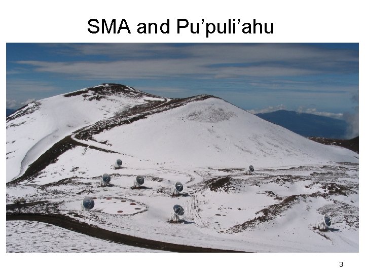 SMA and Pu’puli’ahu 3 