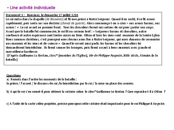  • Une activité individuelle Document 1 : Bouvines, le dimanche 27 juillet 1214