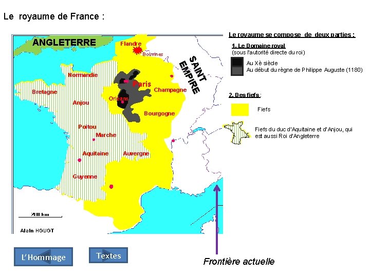 Le royaume de France : Le royaume se compose de deux parties : ANGLETERRE