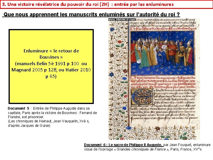 3. Une victoire révélatrice du pouvoir du roi (2 H) : entrée par les