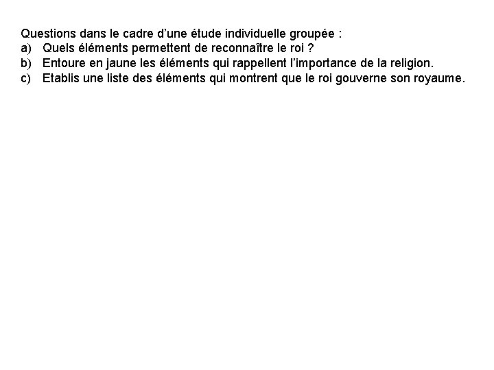 Questions dans le cadre d’une étude individuelle groupée : a) Quels éléments permettent de
