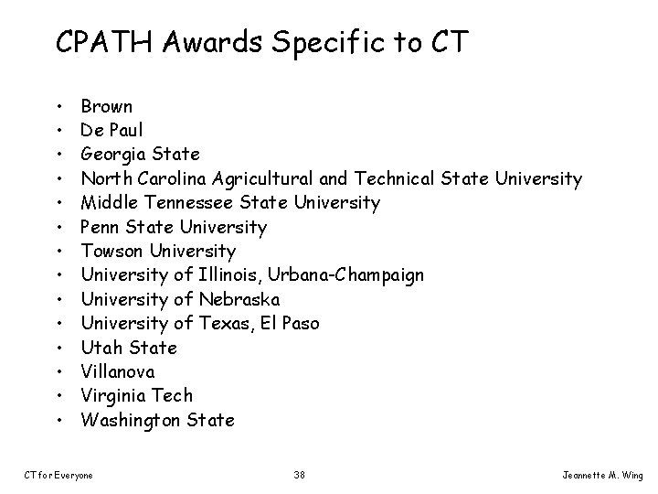 CPATH Awards Specific to CT • • • • Brown De Paul Georgia State