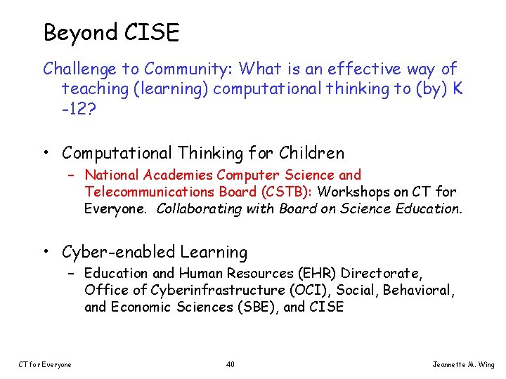 Beyond CISE Challenge to Community: What is an effective way of teaching (learning) computational