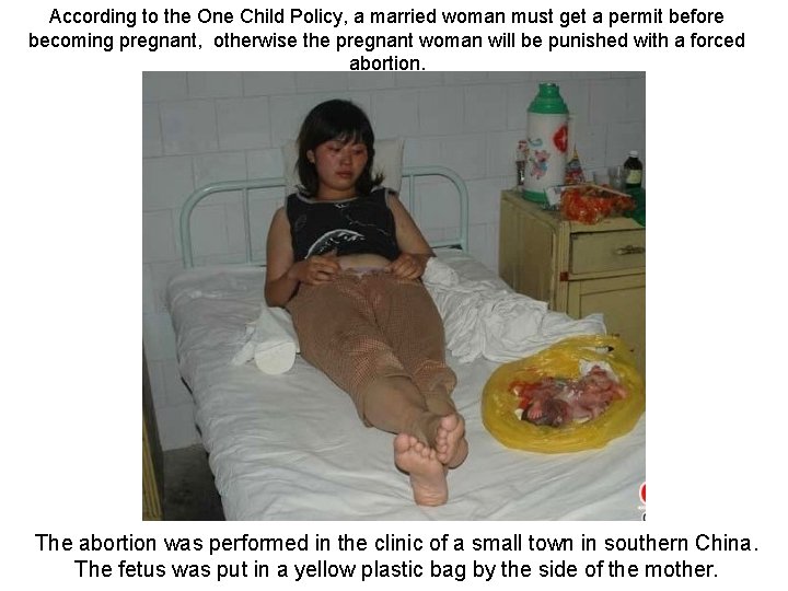 According to the One Child Policy, a married woman must get a permit before