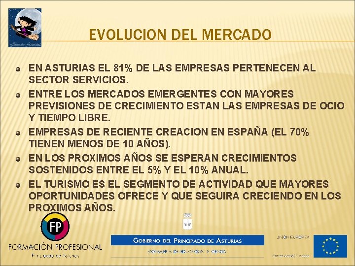 EVOLUCION DEL MERCADO EN ASTURIAS EL 81% DE LAS EMPRESAS PERTENECEN AL SECTOR SERVICIOS.