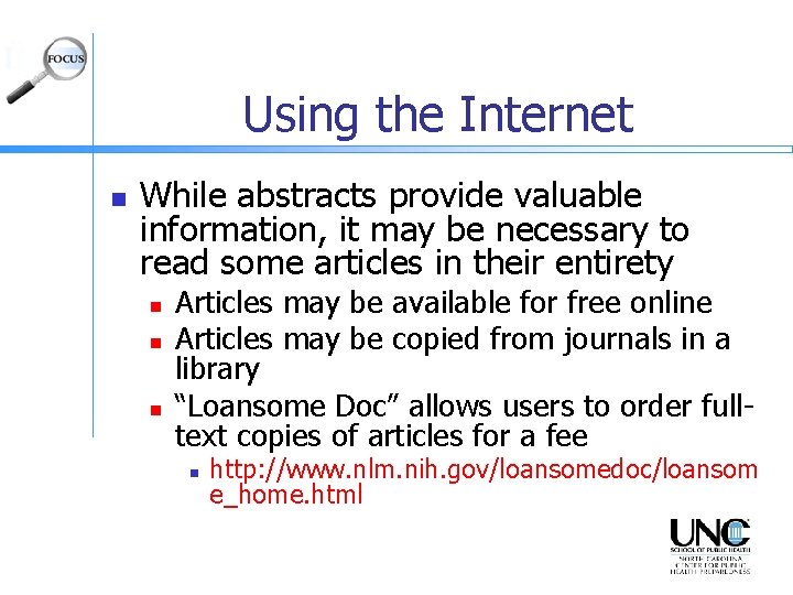 Using the Internet n While abstracts provide valuable information, it may be necessary to