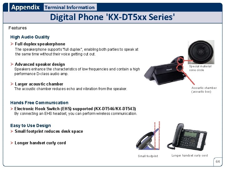 Appendix Terminal Information Digital Phone 'KX-DT 5 xx Series' Features High Audio Quality Ø