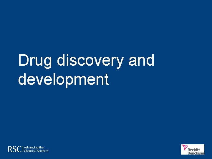 Drug discovery and development 