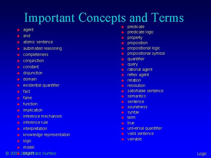 Important Concepts and Terms u u agent u and u atomic sentence u u