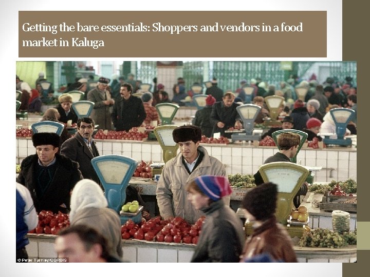 Getting the bare essentials: Shoppers and vendors in a food market in Kaluga 