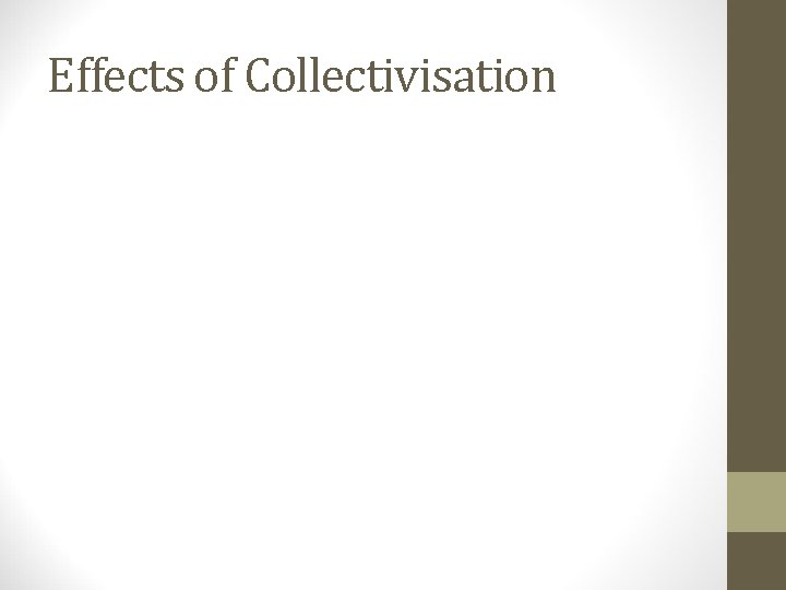 Effects of Collectivisation 