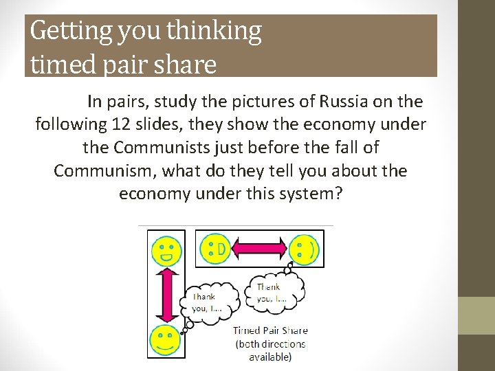 Getting you thinking timed pair share In pairs, study the pictures of Russia on