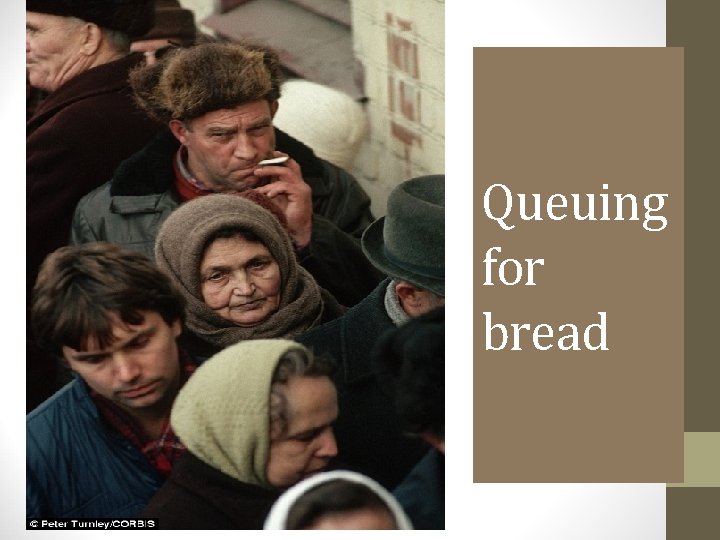 Queuing for bread 