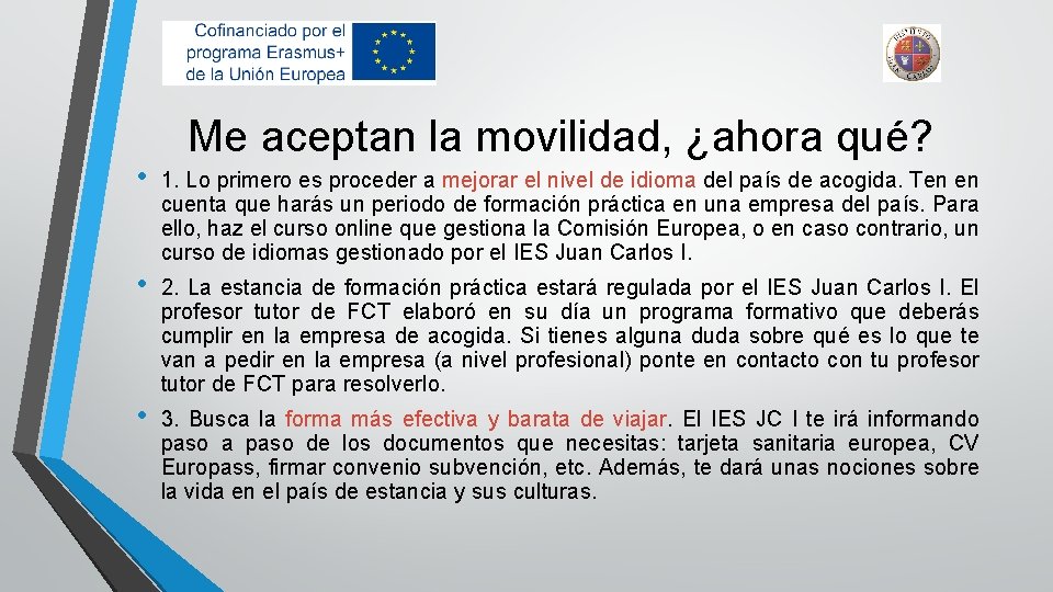 Me aceptan la movilidad, ¿ahora qué? • 1. Lo primero es proceder a mejorar